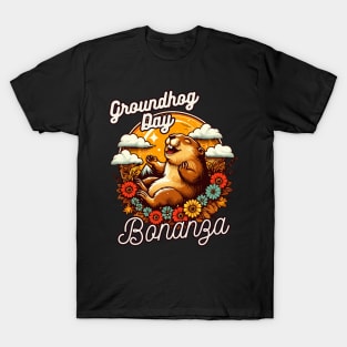 Groundhog Day Bonanza T-Shirt